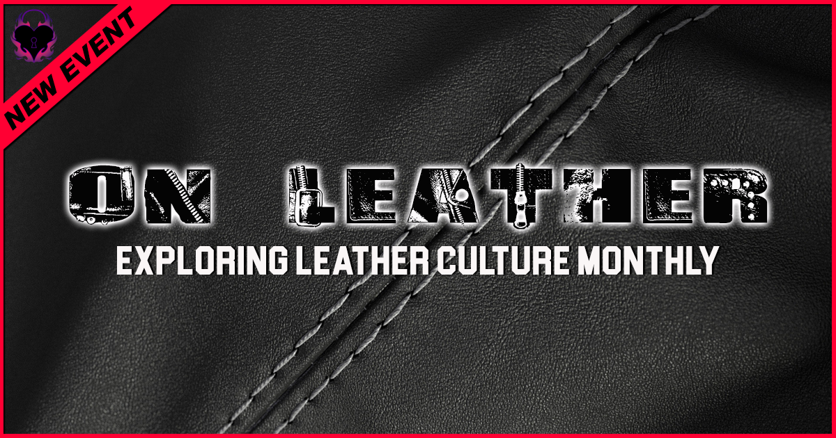 On Leather: Exploring Leather Culture Monthly