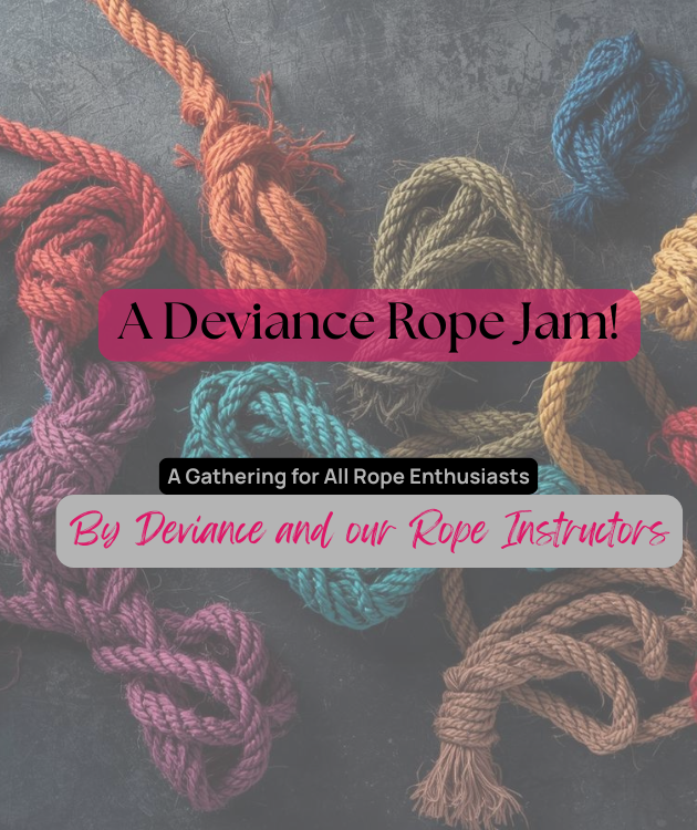 A Deviance Rope Jam! — Deviance
