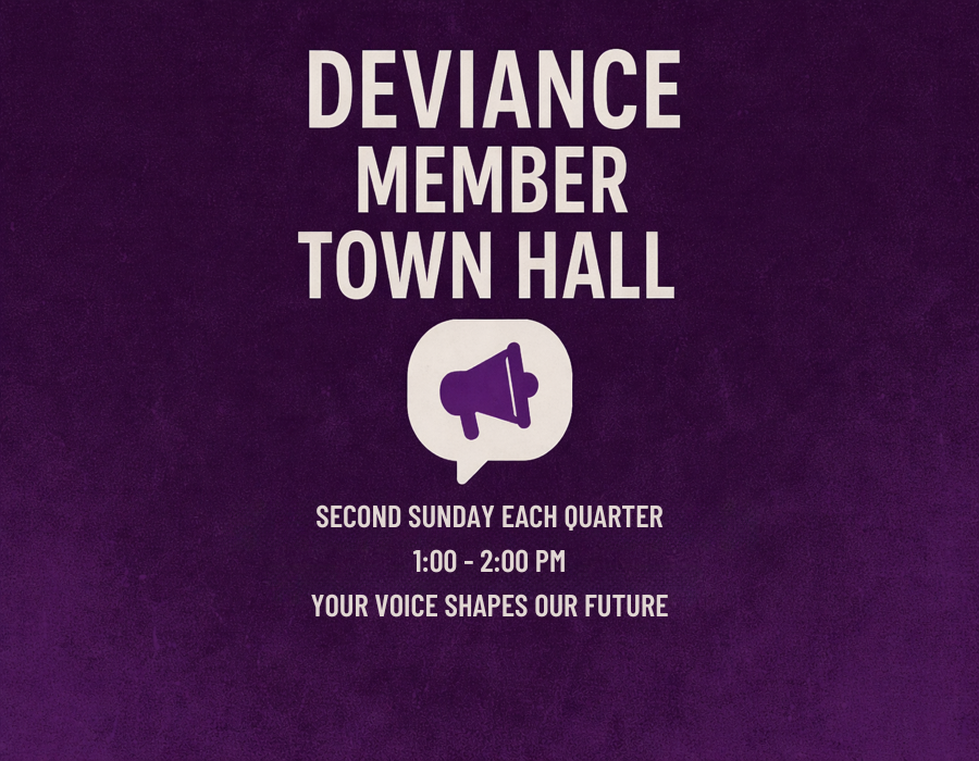 Quarterly Deviance Member Town Hall