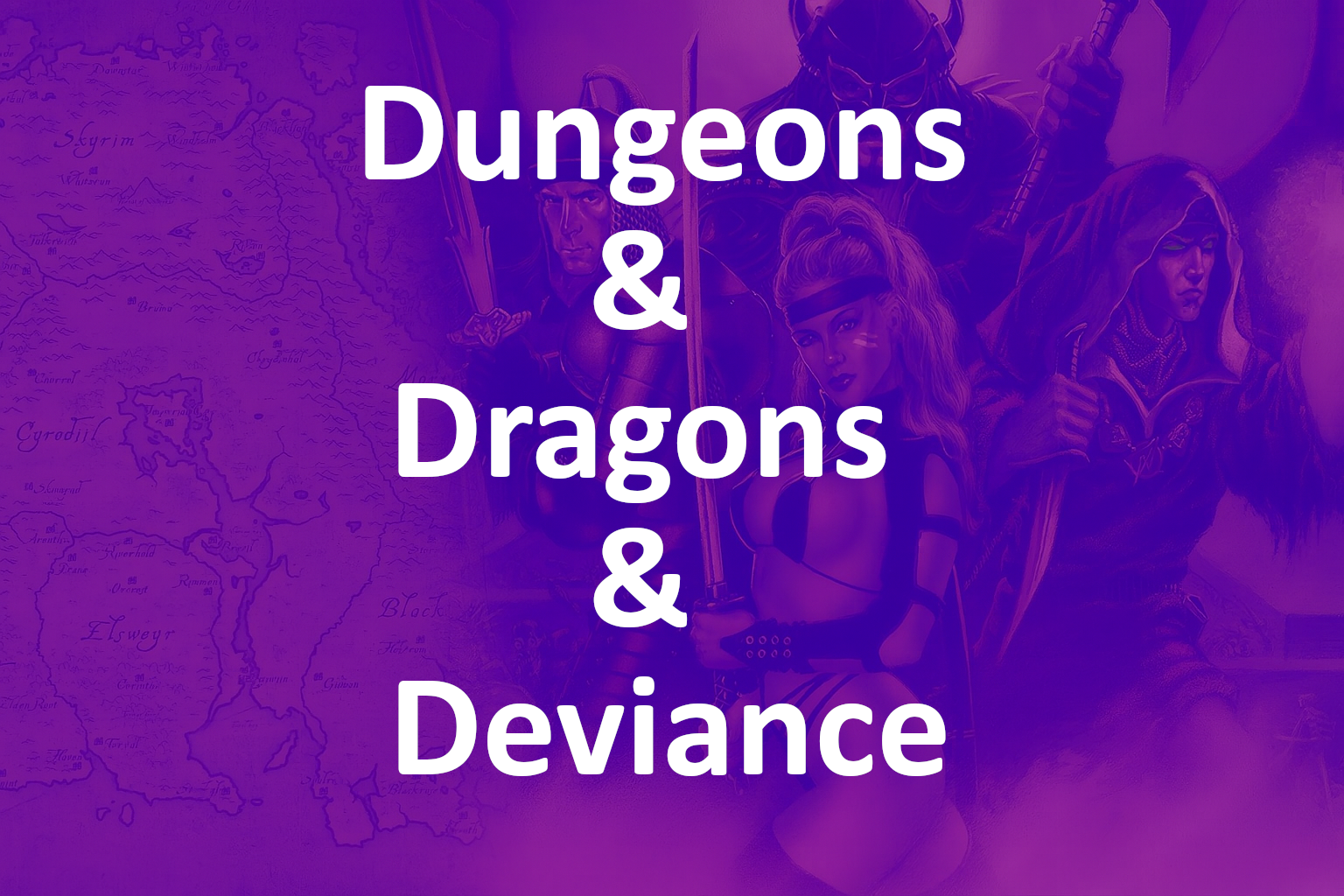 Dungeons & Dragons & Deviance