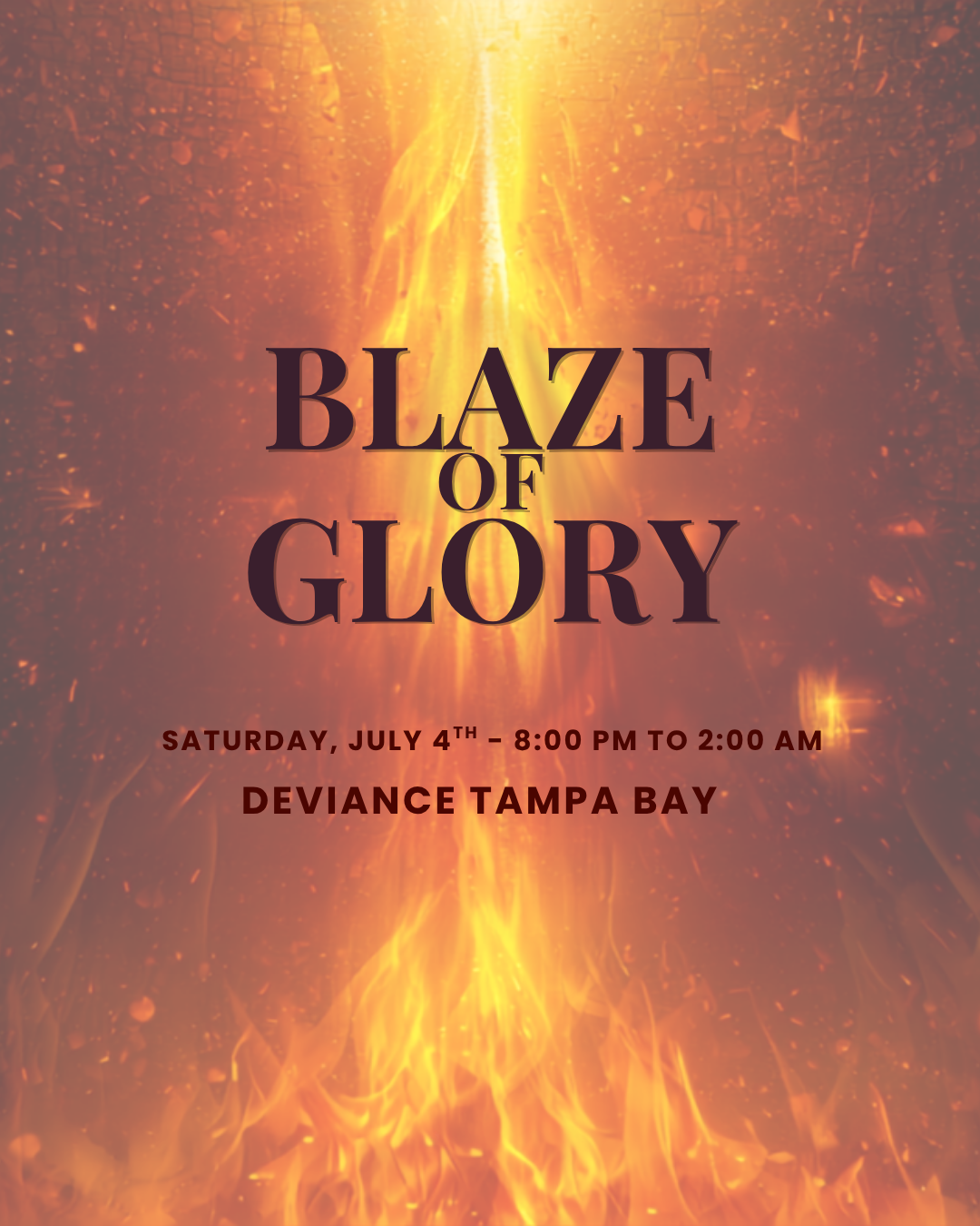 🔥 BLAZE OF GLORY — July 4th Play Party