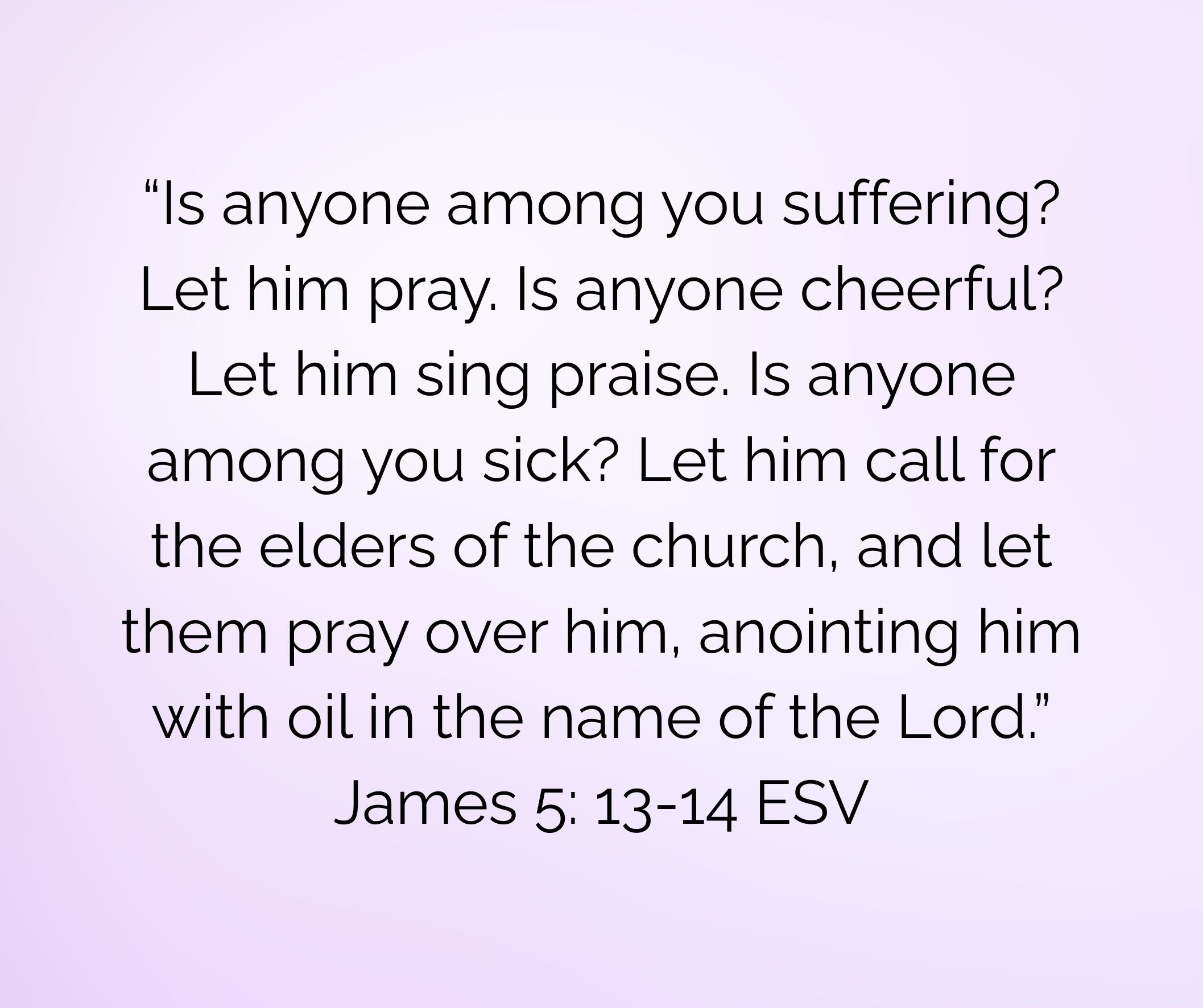 Image of James 5: 13-14 ESV