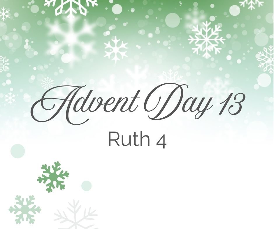 Image announcing Jesse Tree Advent Reading for Day 13 is Ruth 4