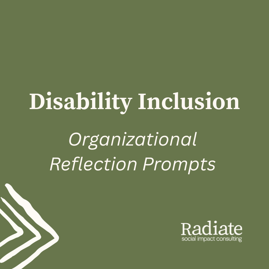 Green square with Radiate Logo with text "Disability Inclusion Organizational Reflection Prompts"