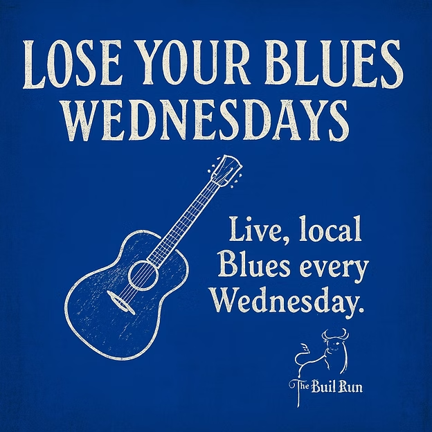 "Lose Your Blues Wednesdays" at the Bull Run Restaurant