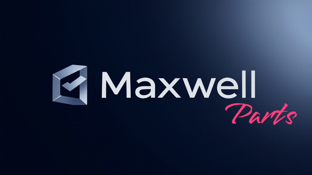 Maxwell Parts