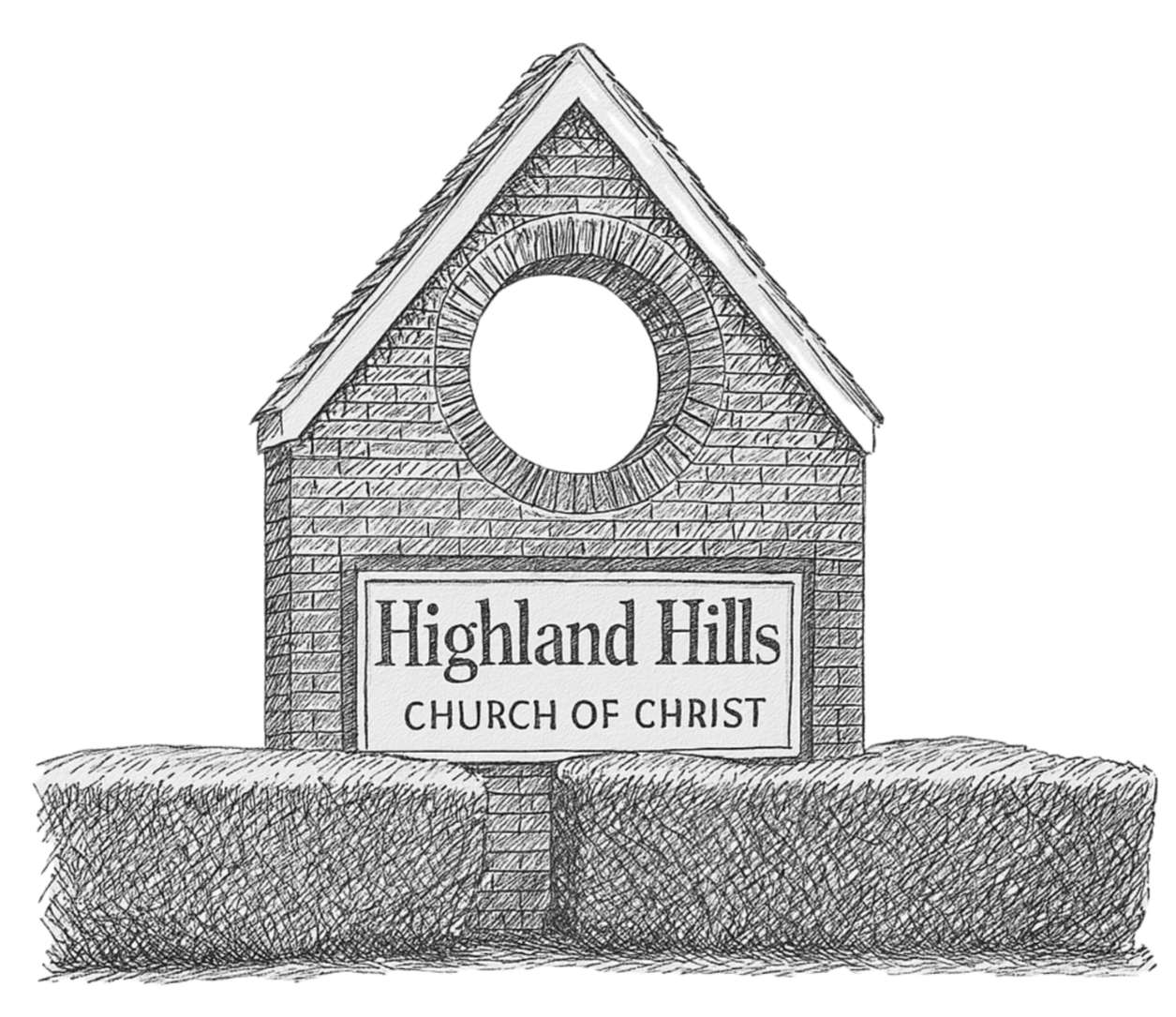 A black and white sketch of a church building with a sign that reads 'Highland Hills Church of Christ' and a circular stained glass window above the sign.