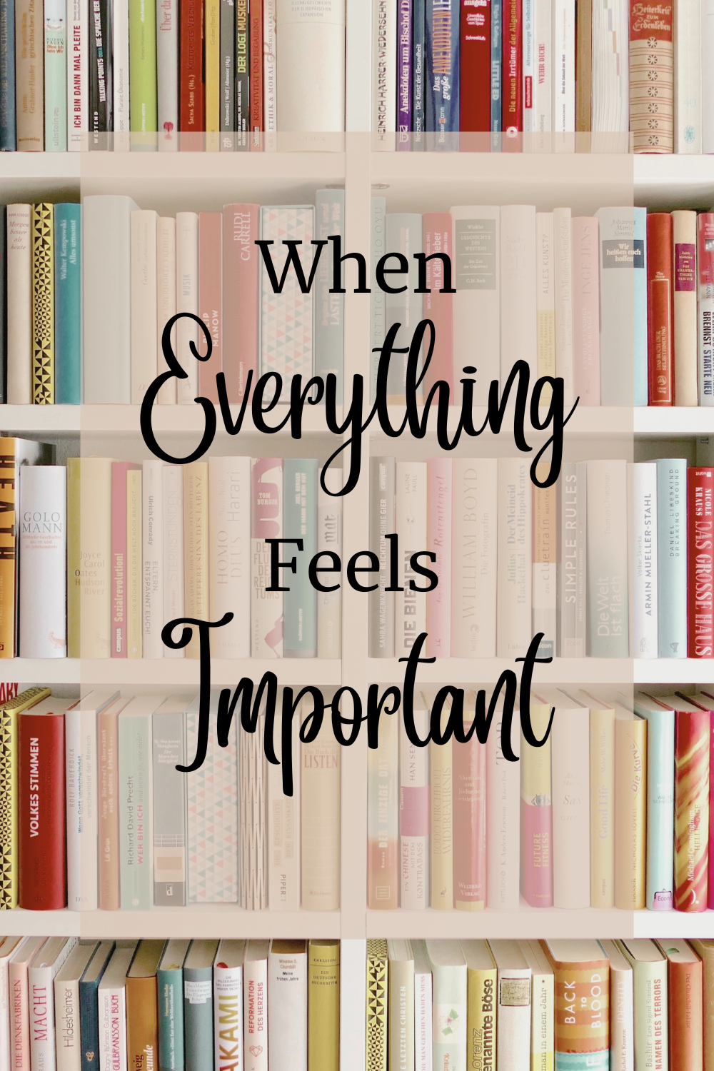 What to Do When Everything Feels Important