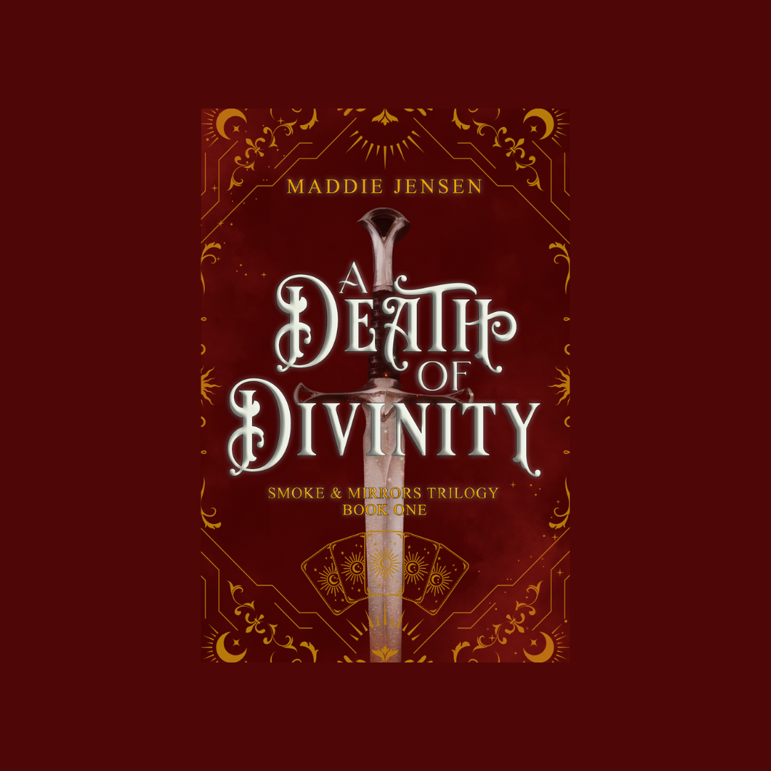 A Death Of Divinity (Smoke & Mirrors: Book 1)