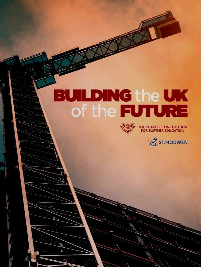 Low-angle view of a modern high-rise building with a construction crane extending overhead against a cloudy sky. Text on the image reads 'Building the UK of the Future' along with logos of The Chartered Institution for Further Education and St. Modwen.