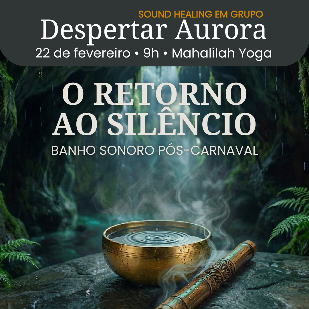 Despertar Aurora - Sessão de Sound Healing em grupo