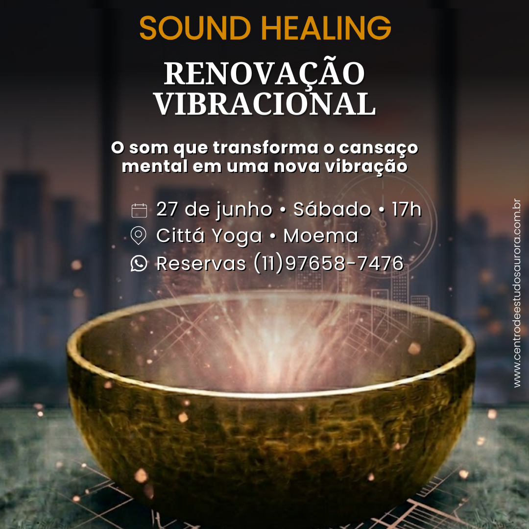 Despertar Aurora - Sessão de Sound Healing em grupo