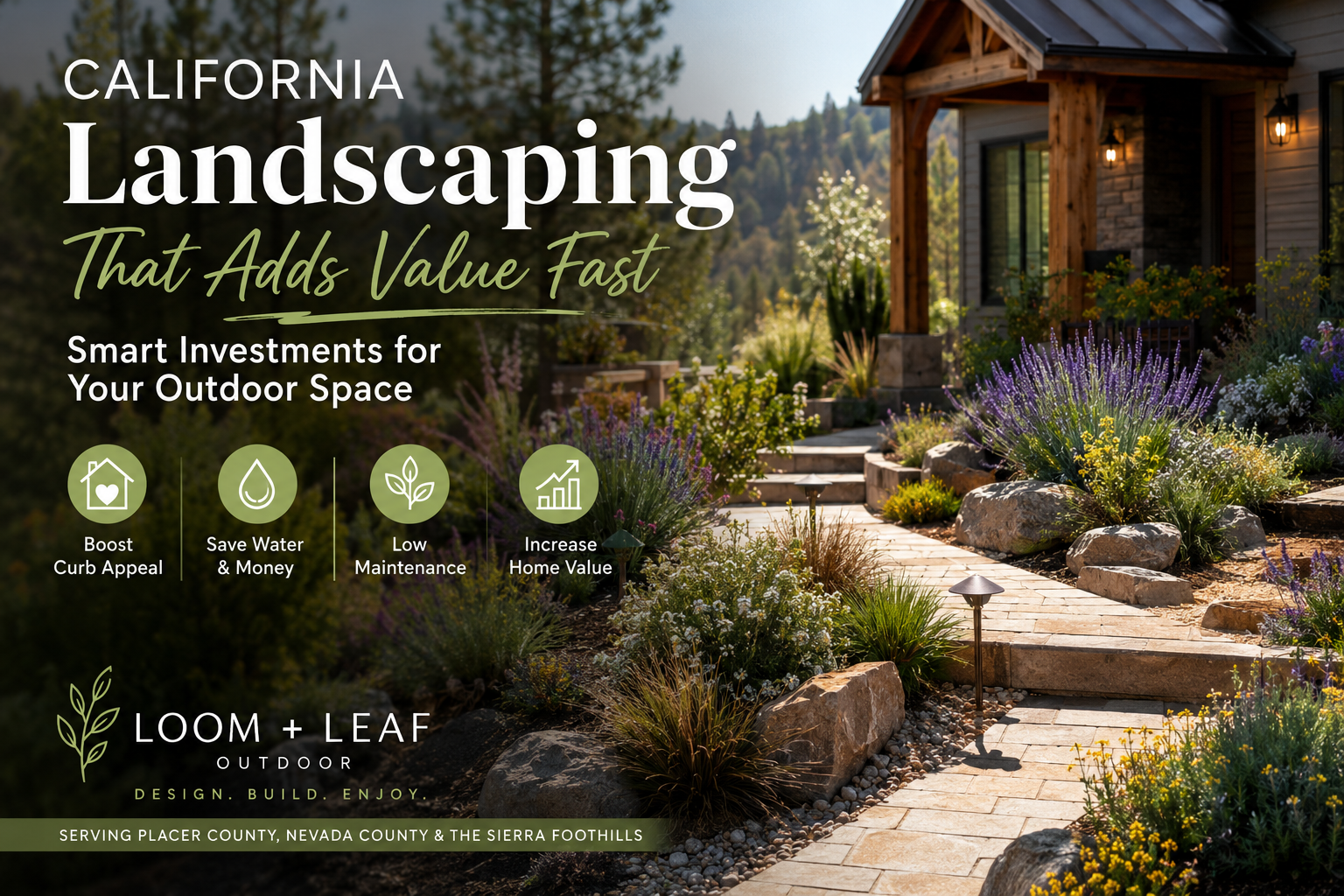 California Landscaping That Adds Value Fast: Smart Investments for Your Outdoor Space