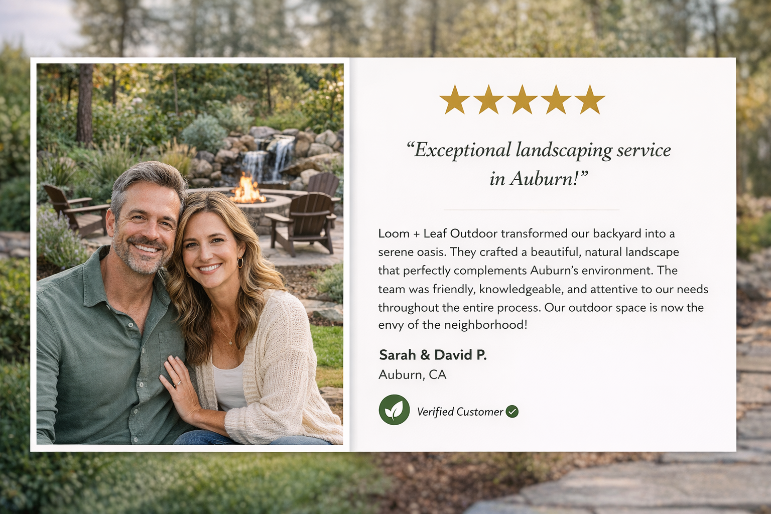 A customer review for Loom + Leaf Outdoor landscaping service showing a smiling couple, with a backyard featuring a firepit, chairs, a waterfall, and plants, and includes a five-star rating, quote, and customer details.