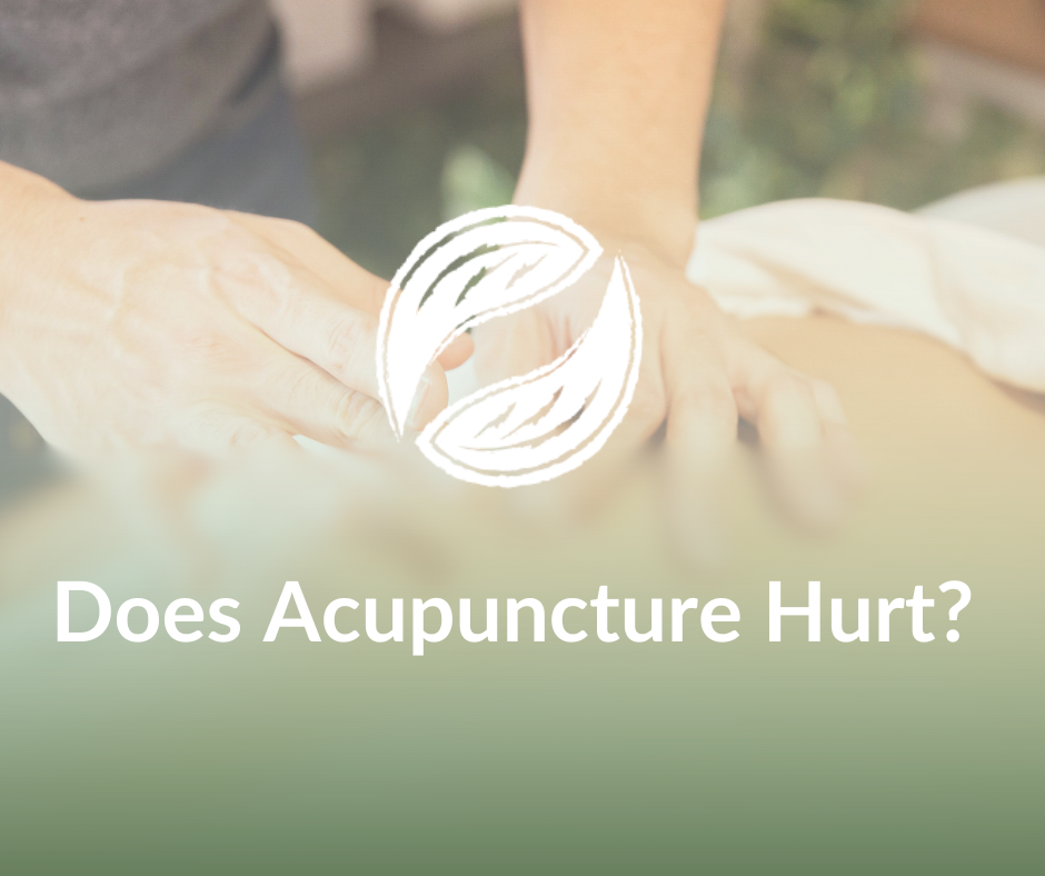 Does Acupuncture Hurt? 