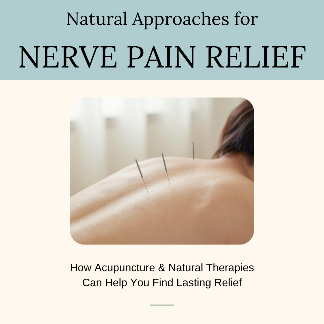 A Natural Approach to Nerve Pain Relief
