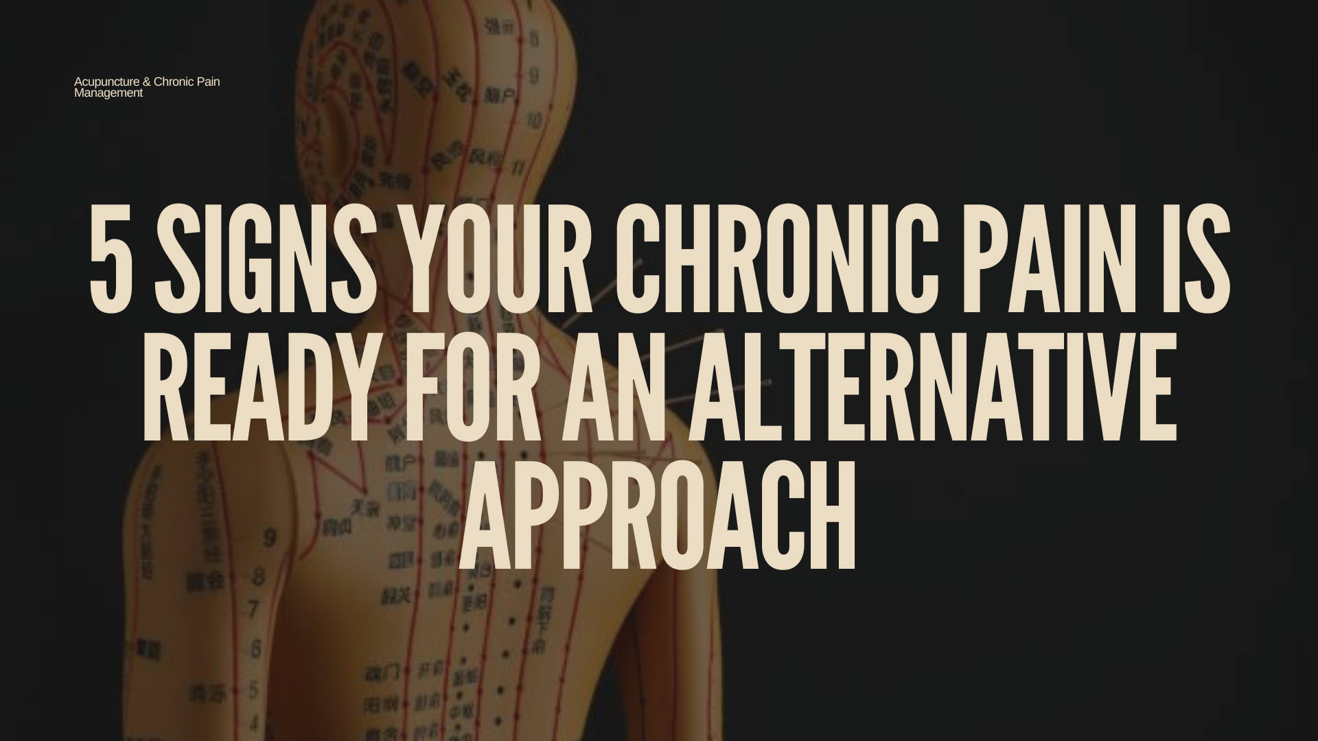 5 Signs Your Chronic Pain Is Ready for an Alternative Approach
