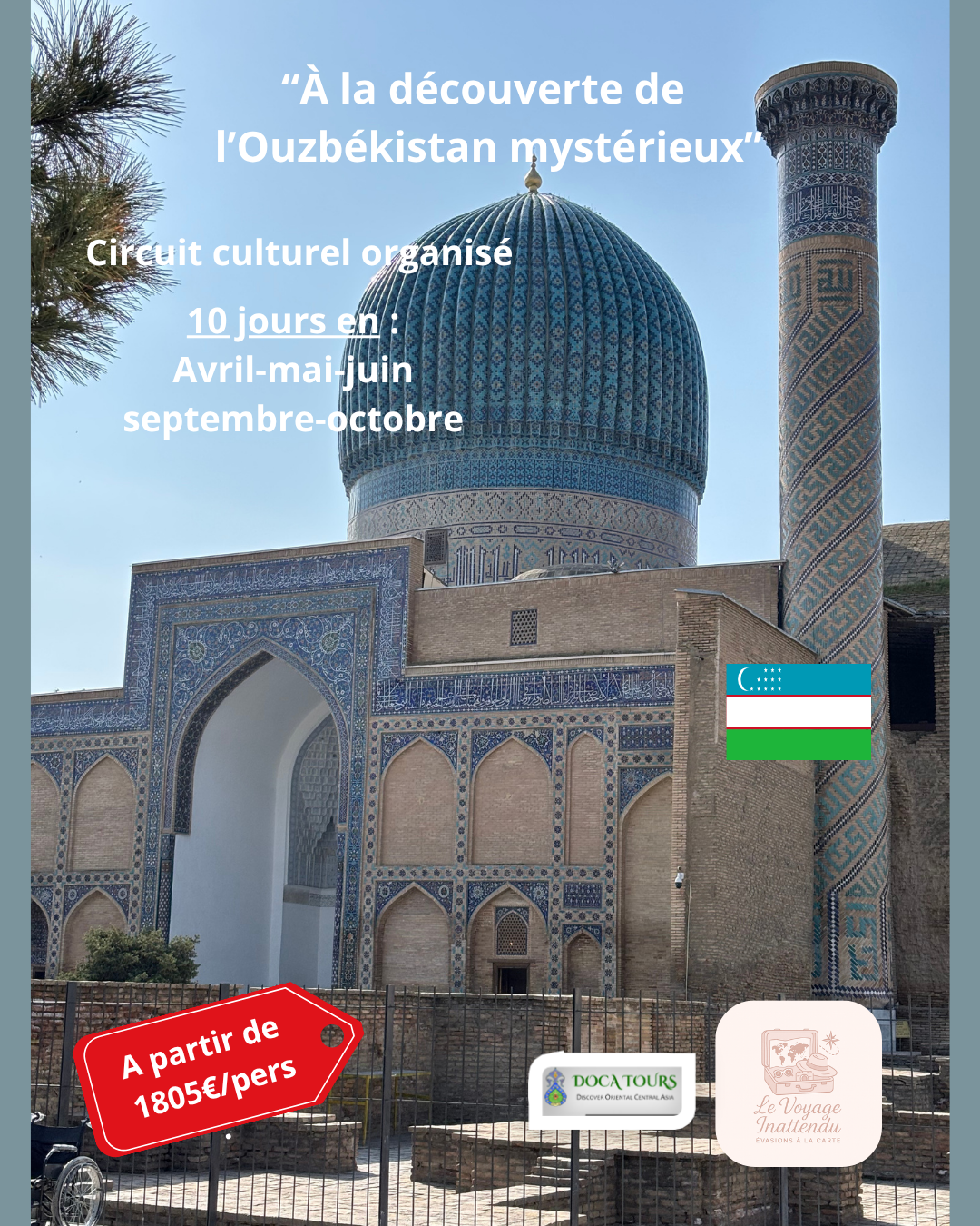Affiche promotionnelle pour un circuit culturel de 10 jours en Ouzbékistan mystique, avec une photo d'une mosquée ou d'une ancienne architecture islamique ornée de mosaïques bleues et turquoises.