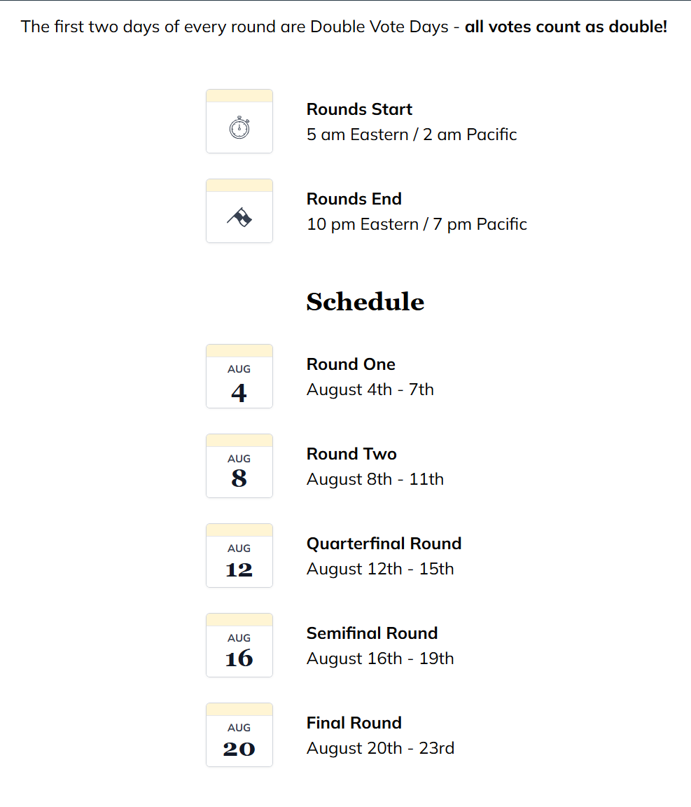 Schedule for a voting event with start and end times, and rounds from August 4th to August 23rd, including first round on August 4th-7th, second on August 8th-11th, quarterfinals August 12th-15th, semifinals August 16th-19th, and finals August 20th-23rd.