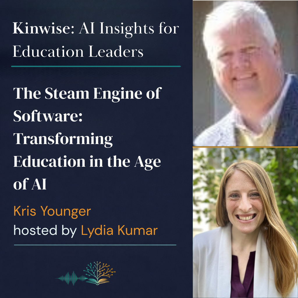 22. The Steam Engine of Software: Kris Younger on Transforming Education in the Age of AI