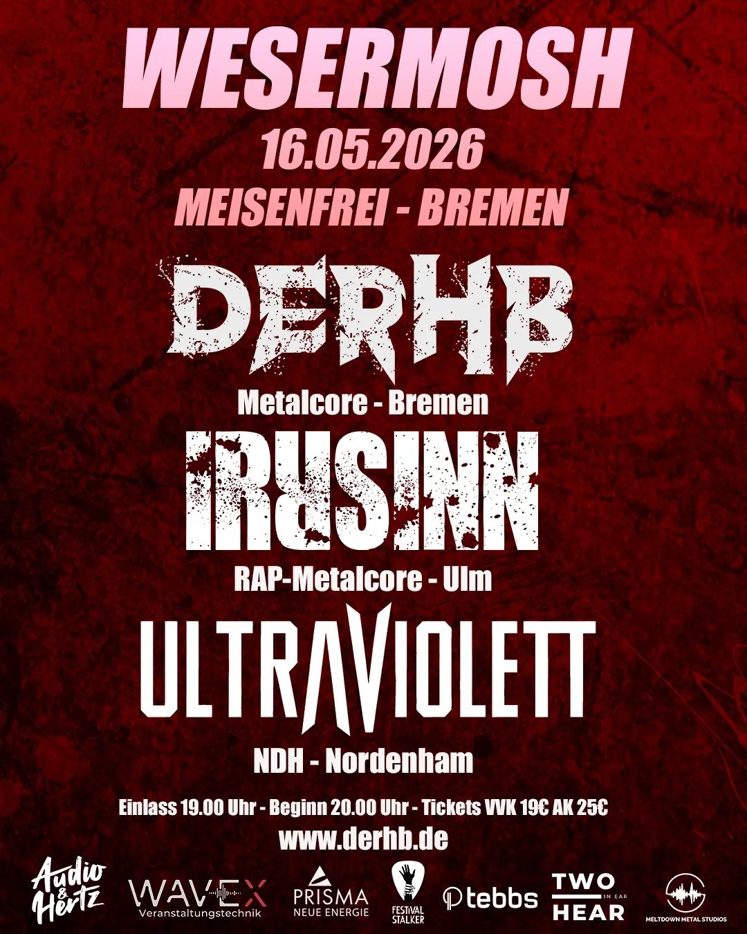 Bremen, es wird laut! 💥

Das Line-up steht: @derhb_official l&auml;dt zum WESERMOSH 2026! Gemeinsam mit @irrsinn_official und @ultraviolettband wird das Meisenfrei in einen Hexenkessel verwandelt. 🔥

Swipe durch die Bands: 👉 DERHB: Metalcore &amp;