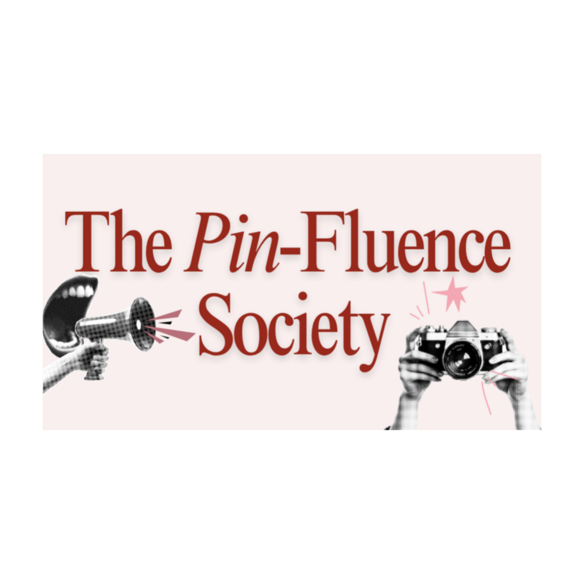 Close-up of a magazine cover titled "The Pin-Fluence of Society" with black-and-white images of people holding various cameras and microphones, pink starburst graphics, and bold red text.