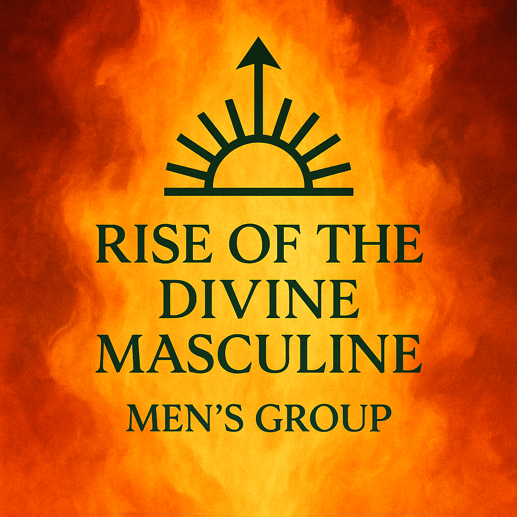 Rise Of The Divine Masculine - Monthly Men's Circle