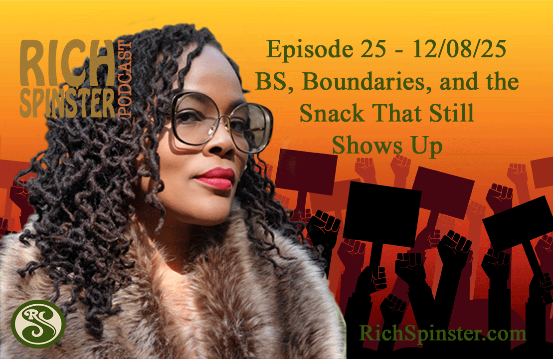 BS, Boundaries, and the Snack That Still Shows Up (Ep.25)