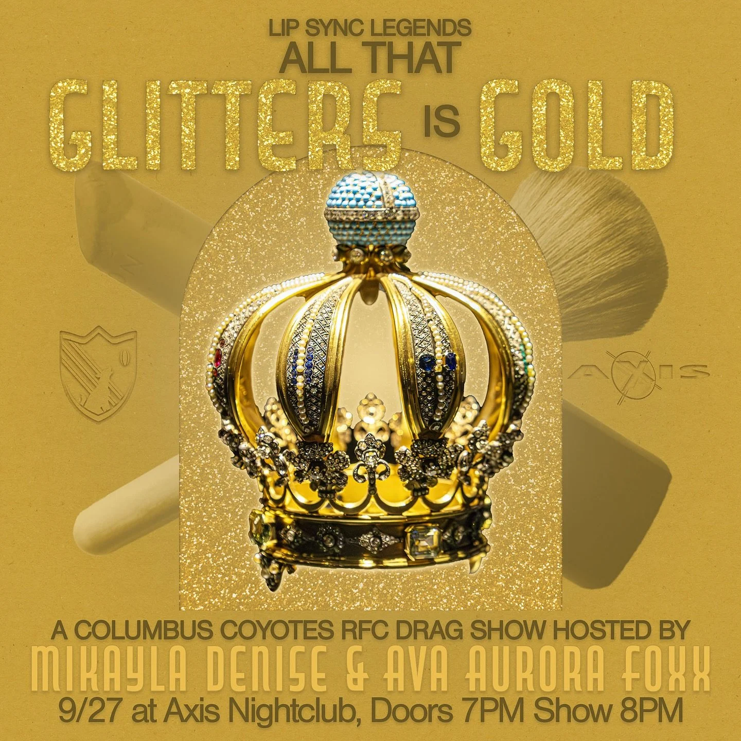 ✨ The Columbus Coyotes Present: All That Glitters is Gold ✨
A rugby turn-about benefit drag show hosted by Mikayla Denise &amp; Ava Aurora Foxx! 👑💛

📅 Friday, September 27
📍 Axis Nightclub
⏰ Doors 7PM | Show 8PM | 21+

🎟 Ticketing Options:
GA &r