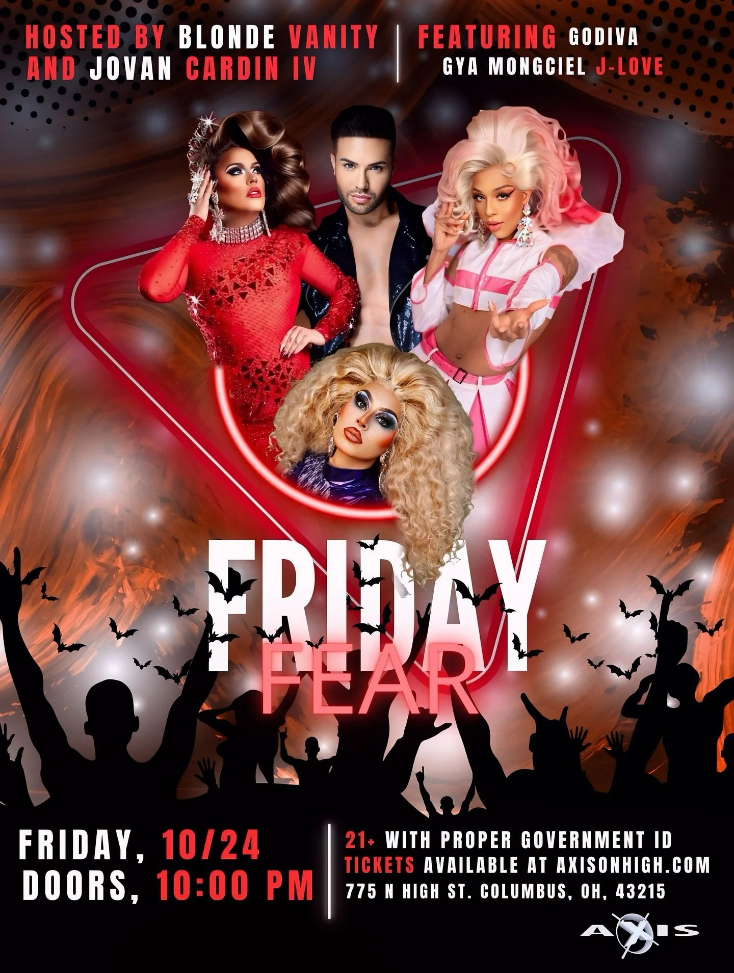 π TONIGHT at AXIS π
Step into the FRIDAY FEAR π» — hosted by the fierce Blonde Vanity & Jovan Cardin IV, featuring Godiva and Gya Mongciel J-Love!
π Doors at 10PM
π 775 N High St, Columbus
ποΈ Tickets: axisonhigh.com
β¨ 21+ with ID