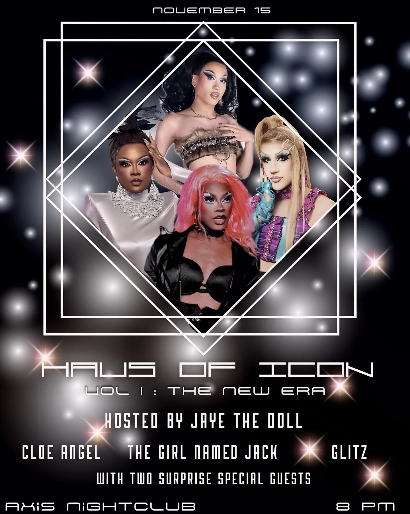 ✨ A new chapter begins. ✨
Haus of Icon: Vol. 1 &ndash; The New Era

Get ready for a once in a lifetime event! This fierce haus of sisterhood is bringing a show unlike any other. This show features Cloe Angel, The Girl Named Jack, Glitz, and the mothe