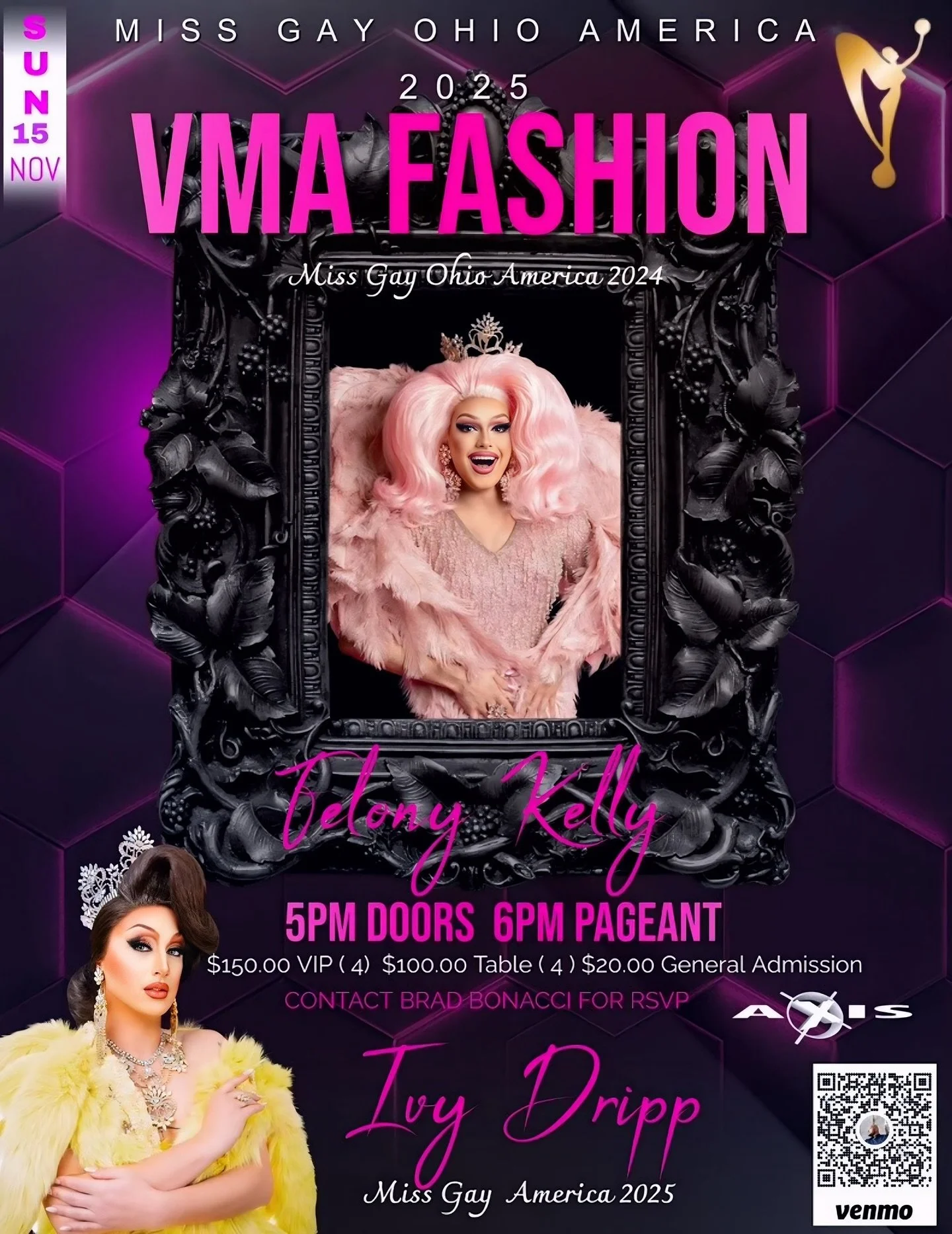 Step into the spotlight for Miss Gay Ohio America 2025: VMA Fashion 👑

Hosted by Felony Kelly, Miss Gay Ohio America 2024, and featuring Ivy Dripp, Miss Gay America 2025!
✨ Sunday, November 15th at Axis Nightclub
🕔 Doors 5PM | 👠 Pageant 6PM
🎟️ VI
