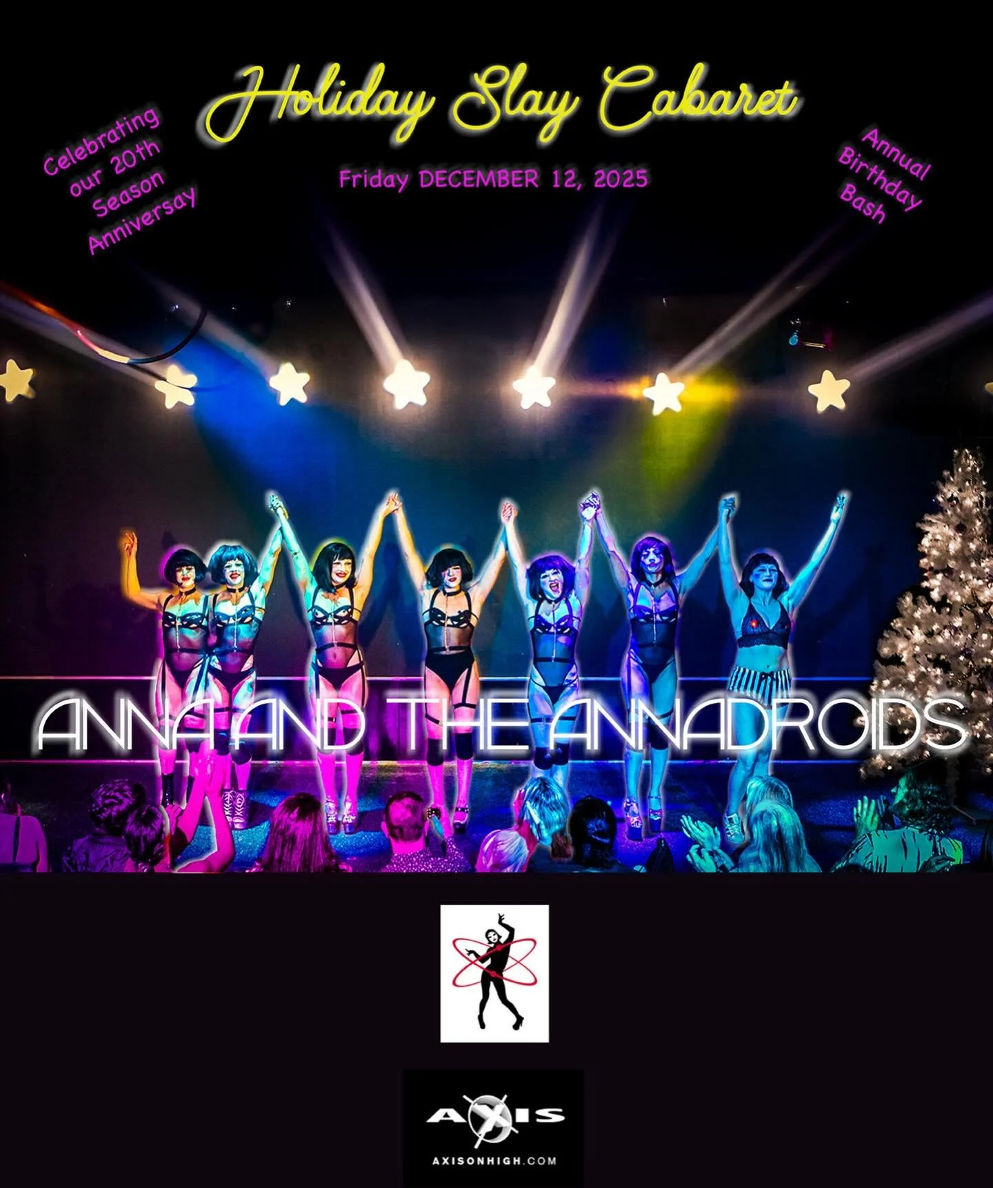 ☃️Anna and The Annadroids present their Holiday and Slay Cabaret at Axis Nightclub on Friday December 12th! 
This quirky Christmas show will be filled with smart, sexy, and surreal dance and aerial performance that will SLAY your mind with everything
