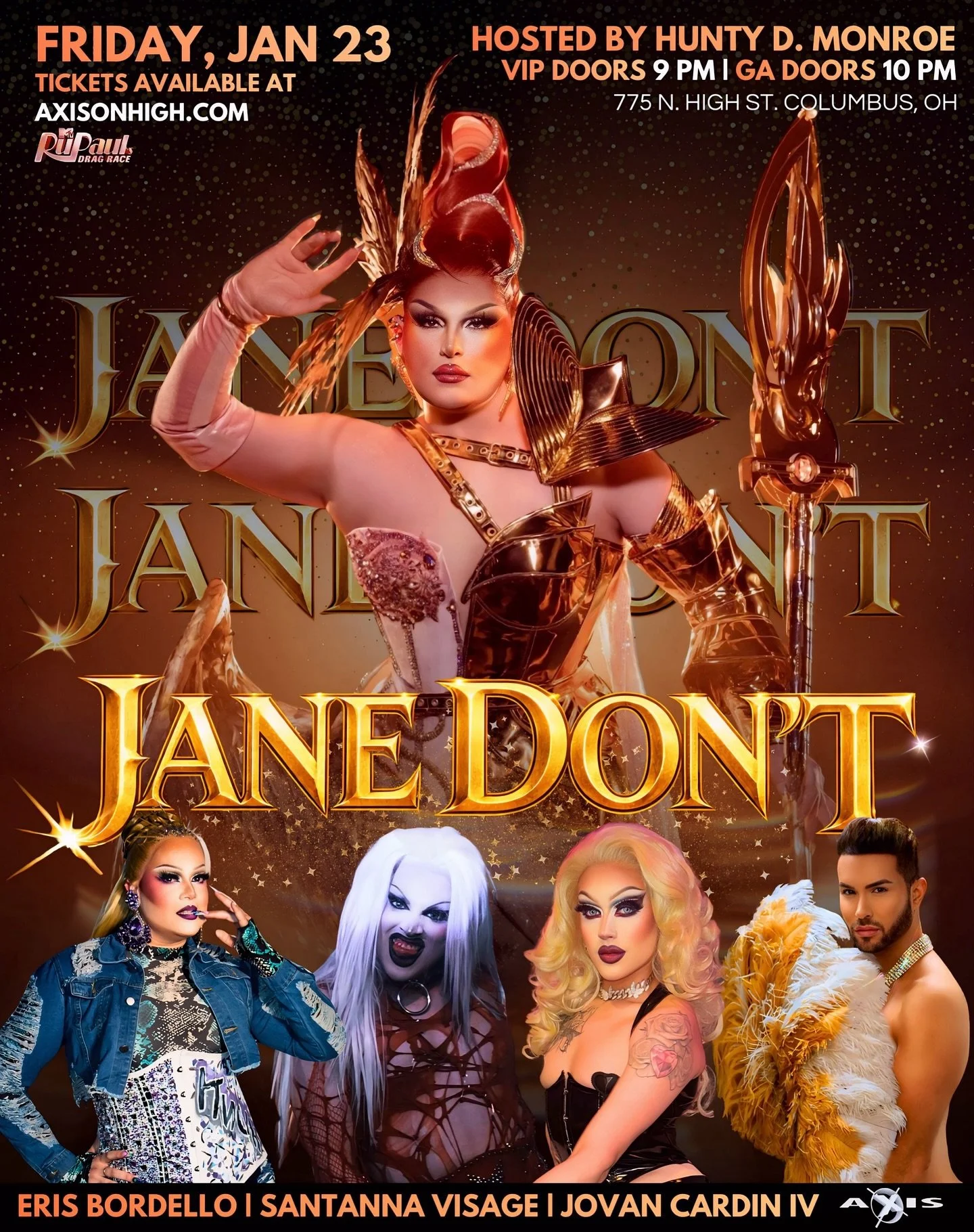 Columbus &mdash; prepare to be conquered. 👑✨

This Friday, January 23, the gates open at Axis Nightclub for a night of high drama and divine glamour as Jane Don&rsquo;t takes the stage. Expect looks, razor-sharp performances, and PRESENCE. 

Hosting