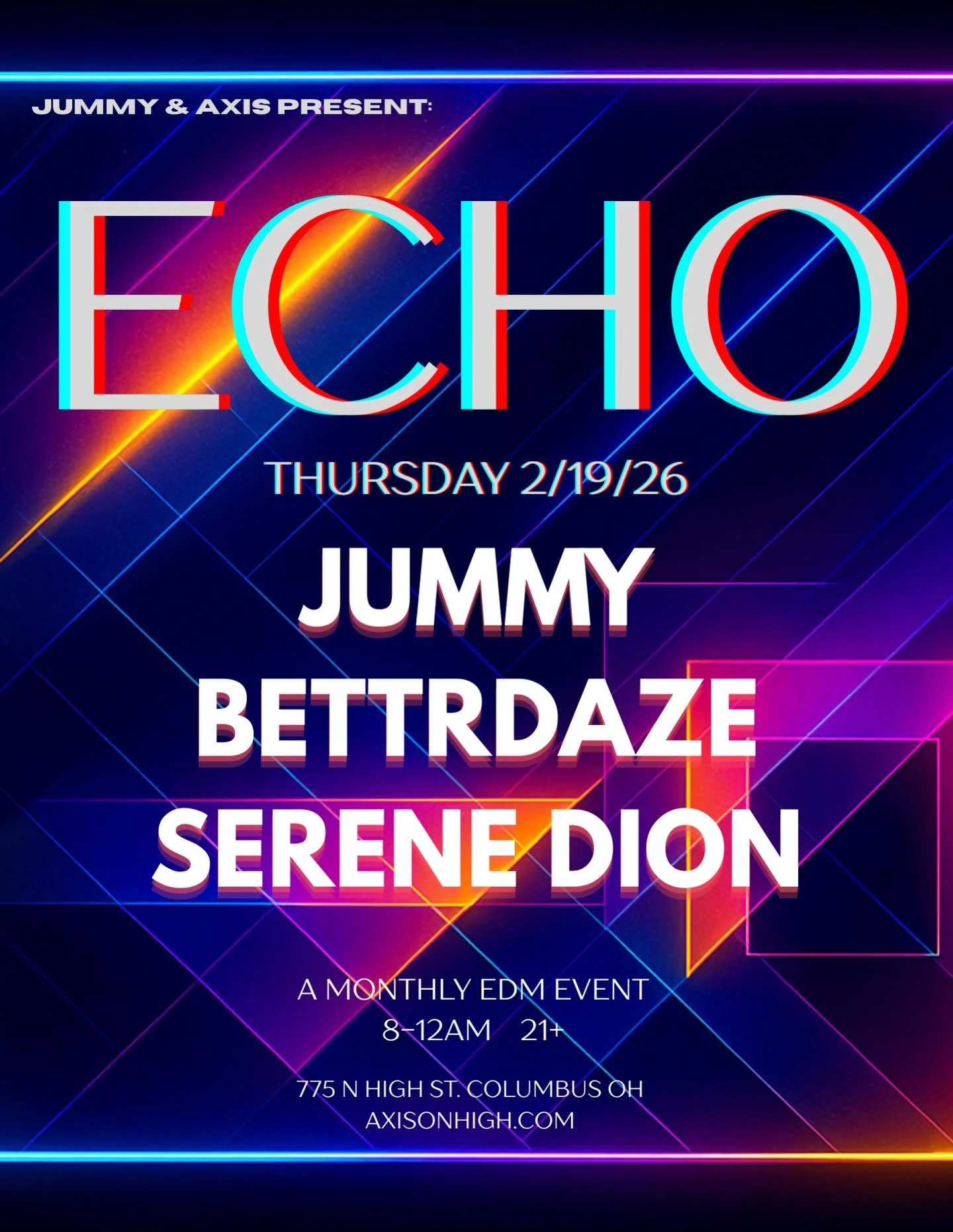 Feel the drop. Hear the ECHO⚡
On 2/19, Bettrdaze, Jummy &amp; Serene Dion take over Axis for a high-energy, multi-genre EDM night. DJs rotate every month, keeping the vibe fresh and the dance floor alive.
Grab your crew. See you on the dance floor. ?