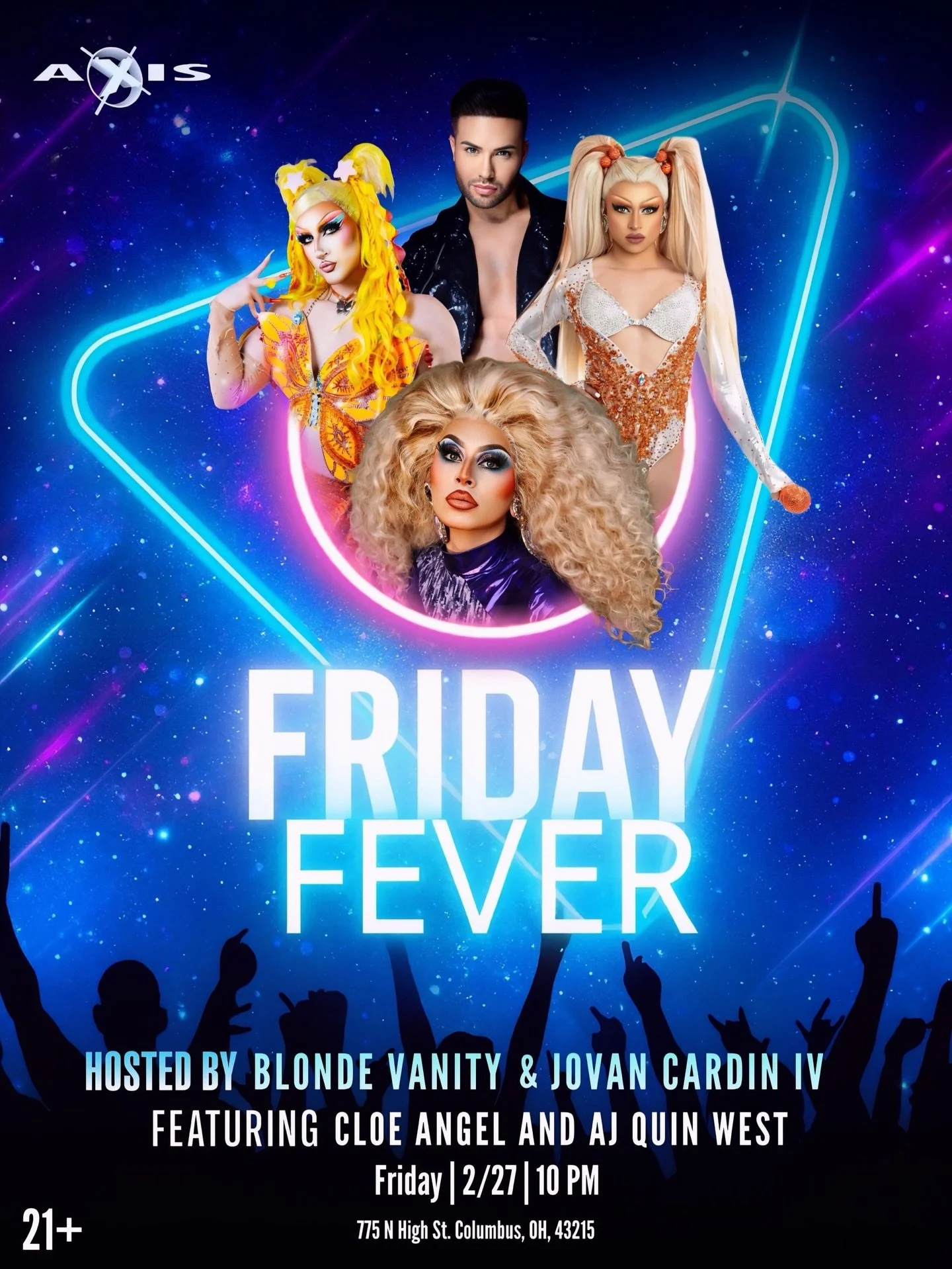 Friday Fever is coming in hot 🔥 Blonde Vanity &amp; Jovan Cardin IV lead the night with Cloe Angel and AJ Quin West keeping you entertained. DJ Renaissance pumps the beats all night long. 10PM. Axis after dark. ✨