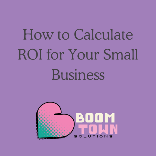 How to Calculate ROI for Your Small Business