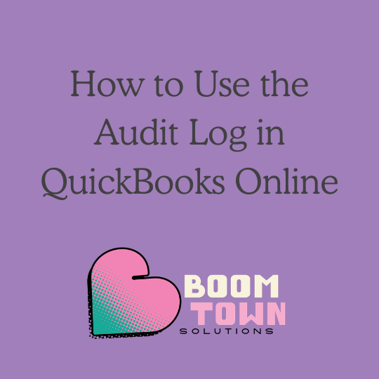 How to Use the Audit Log in QuickBooks Online