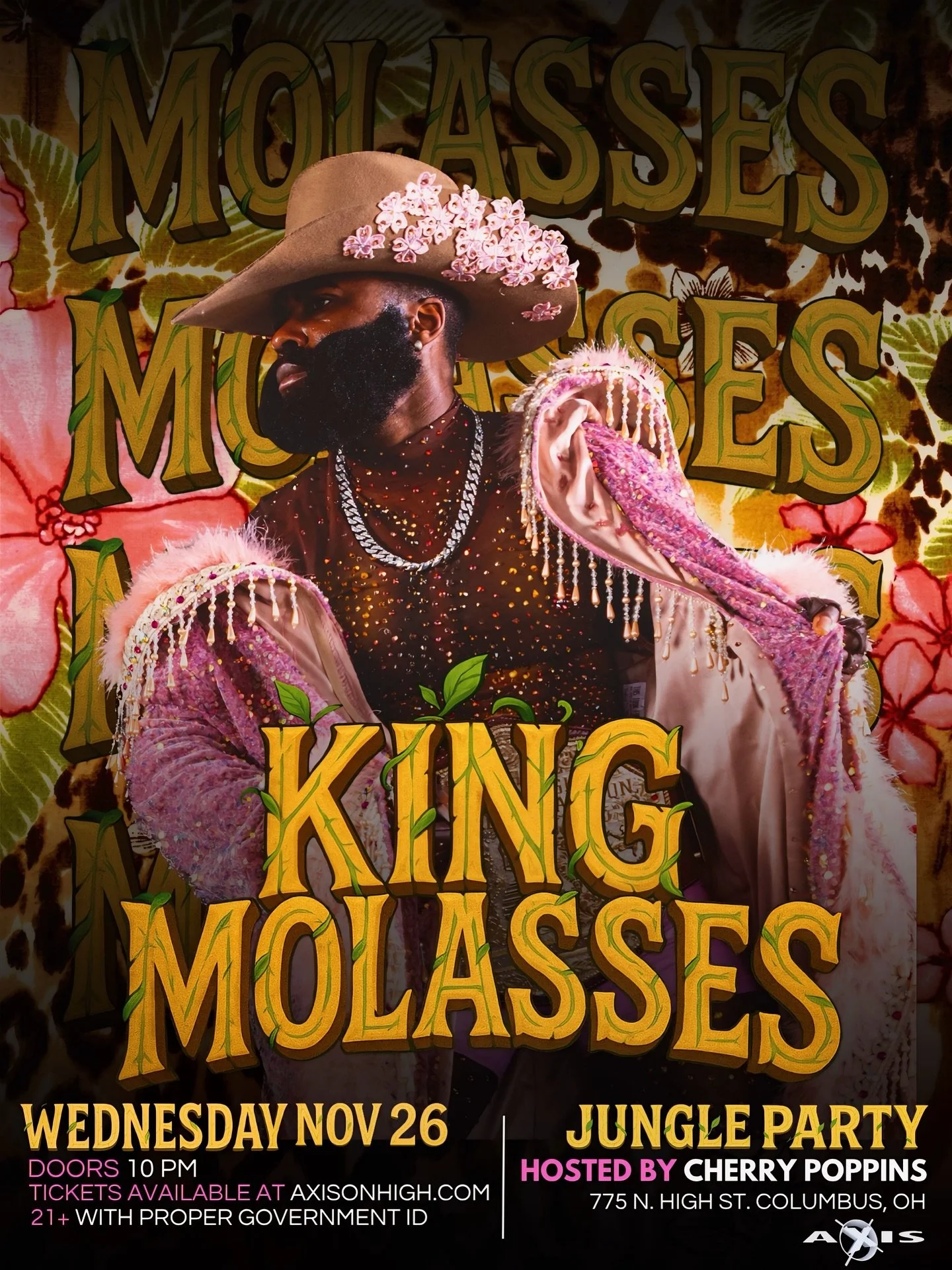 America&rsquo;s reigning king is taking over Axis Nightclub for the return of our iconic Jungle Party! 

KING MOLASSES will command the stage with power, presence, and pure star quality on Wednesday, November 26. 

Hosted by the incomparable Cherry P
