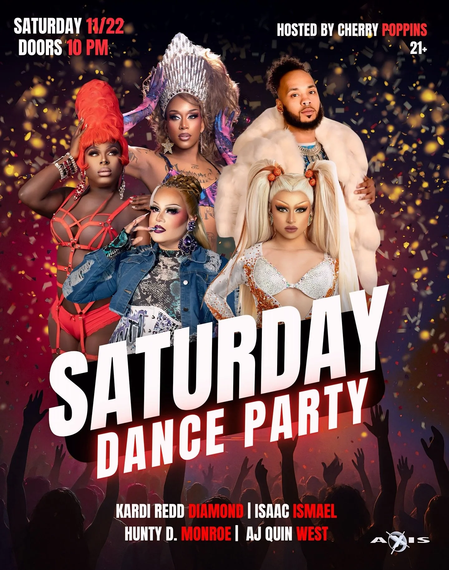 Your Saturday night deserves a little glamour, a little shade, and a whole lot of dancing.
Cherry Poppins hosts, the cast turns it out, and we take you all the way &lsquo;til close.
Doors at 10 &mdash; be early, stay late. 💥