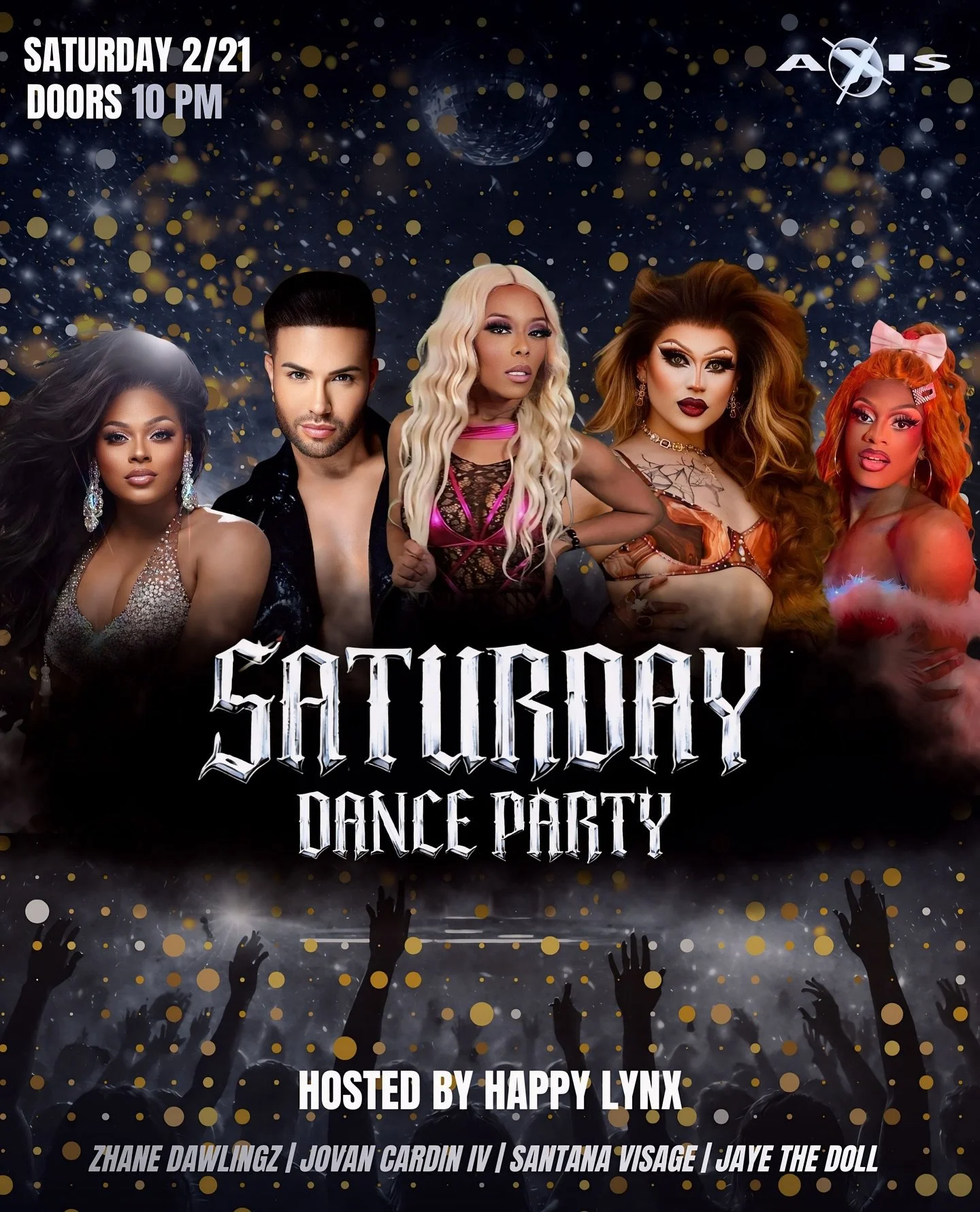 Saturday night is calling. ✨
Happy Lynx is taking over with a cast that knows exactly how to light up the Axis stage.
Zhane Dawlingz, Jovan Cardin IV, Santana Visage, and Jaye the Doll! Consider this as your warning&mdash;tonight is NOT to be missed.