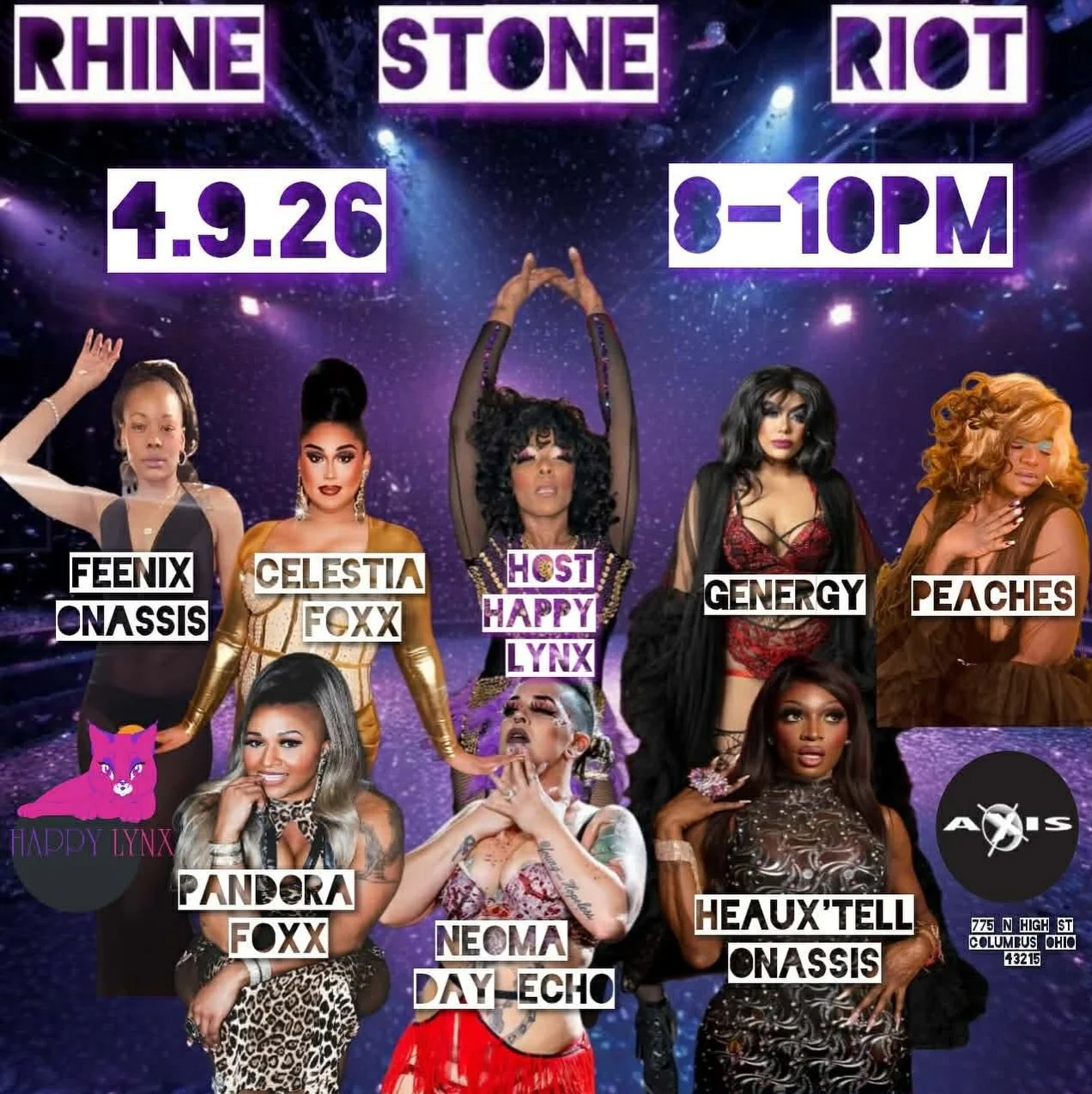 PUBLIC SERVICE ANNOUNCEMENT!
The PRETTY KITTY HAPPY LYNX PRESENTS: RHINESTONE RIOT!!!

THURSDAY APRIL 9TH 2026!
DOORS OPEN AT 7 PM!
SHOW STARTS AT 8PM!

Performances by:

Pandora Foxx 
Genergy 
Neoma Magnacco 
Heaux&rsquo;Tell Onassis 
Celestia Luvv 