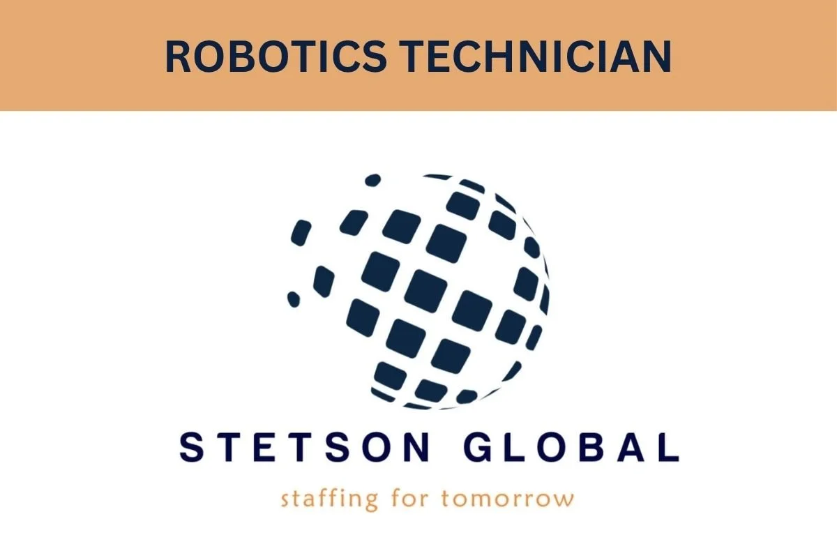ROBOTICS TECHNICIAN - Multiple Locations 