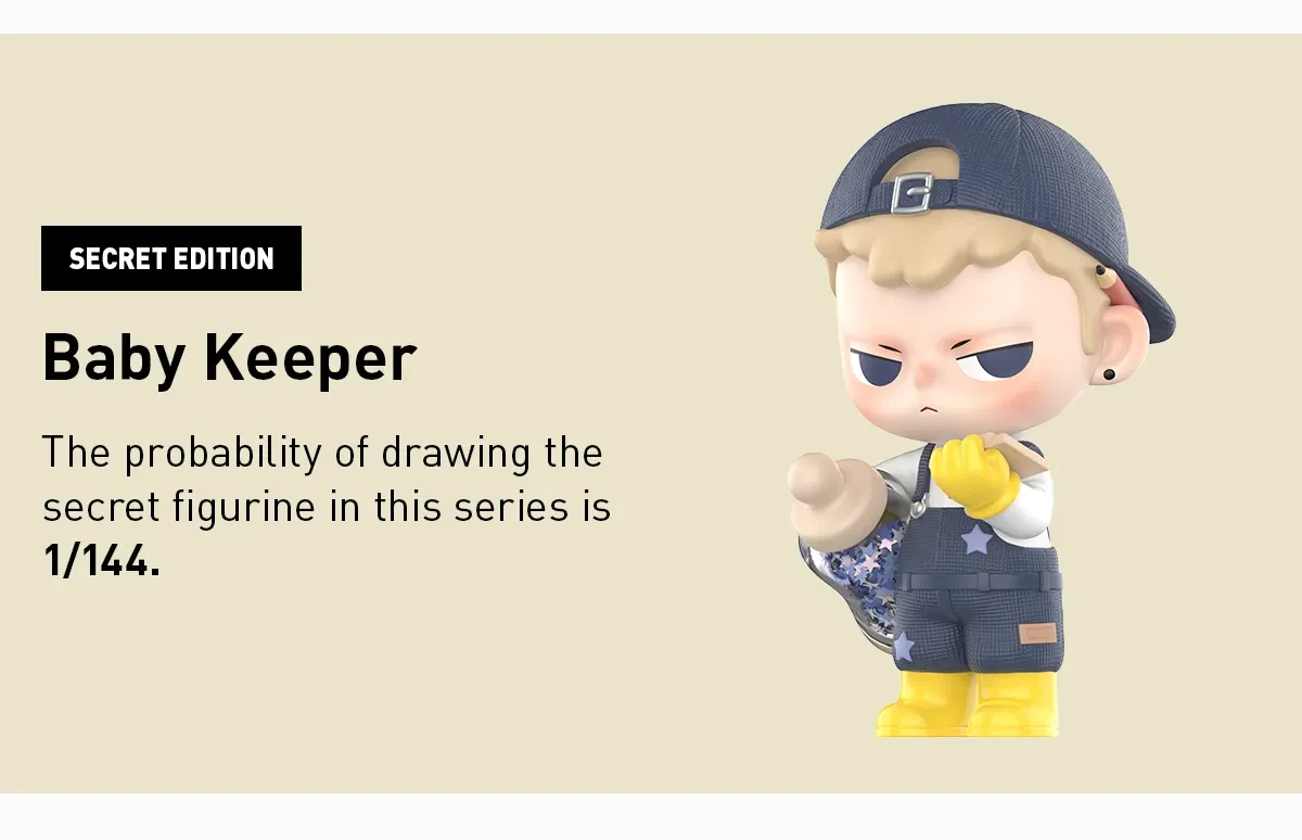 “SECRET EDITION Baby Keeper” promo card stating the probability of drawing the secret figurine is 1/144, with an image of the Baby Keeper character in a backward cap and blue overalls holding a patterned bundle.