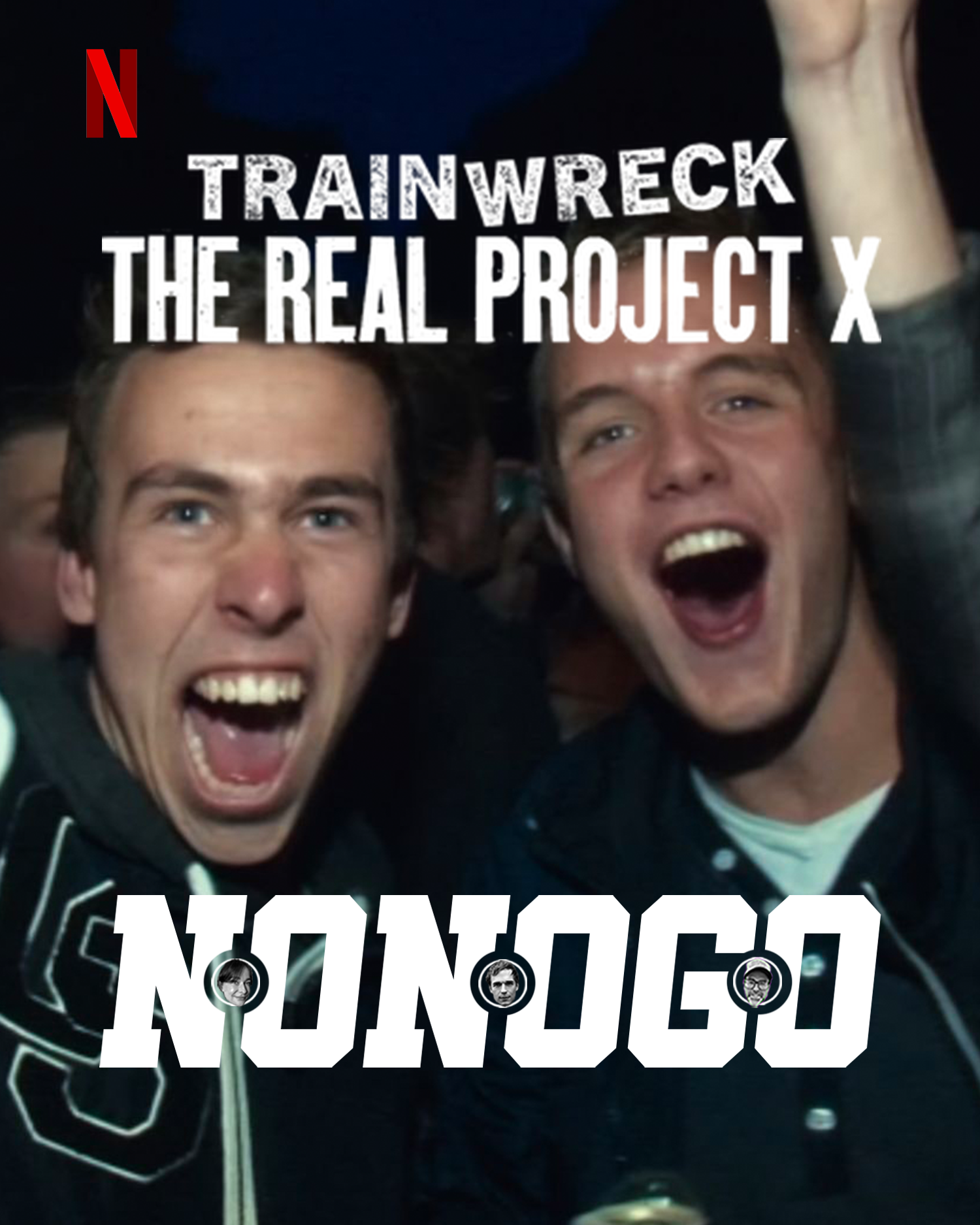 Trainwreck: The Real Project X