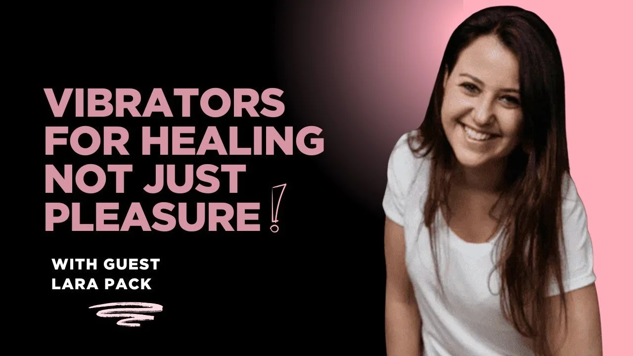 Why Doctors Should Prescribe Vibrators for Sexual Pain