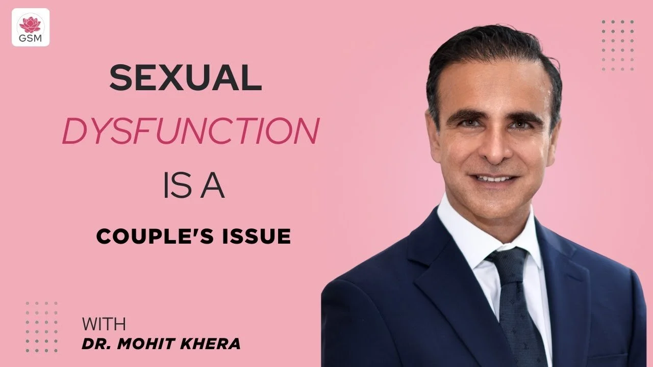 Why Your Partner's Erectile Dysfunction Is Affecting Your Sex Life | Dr. Mohit Khera