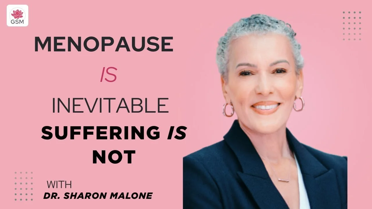 Menopause and the Myth of Having It All | Dr. Sharon Malone