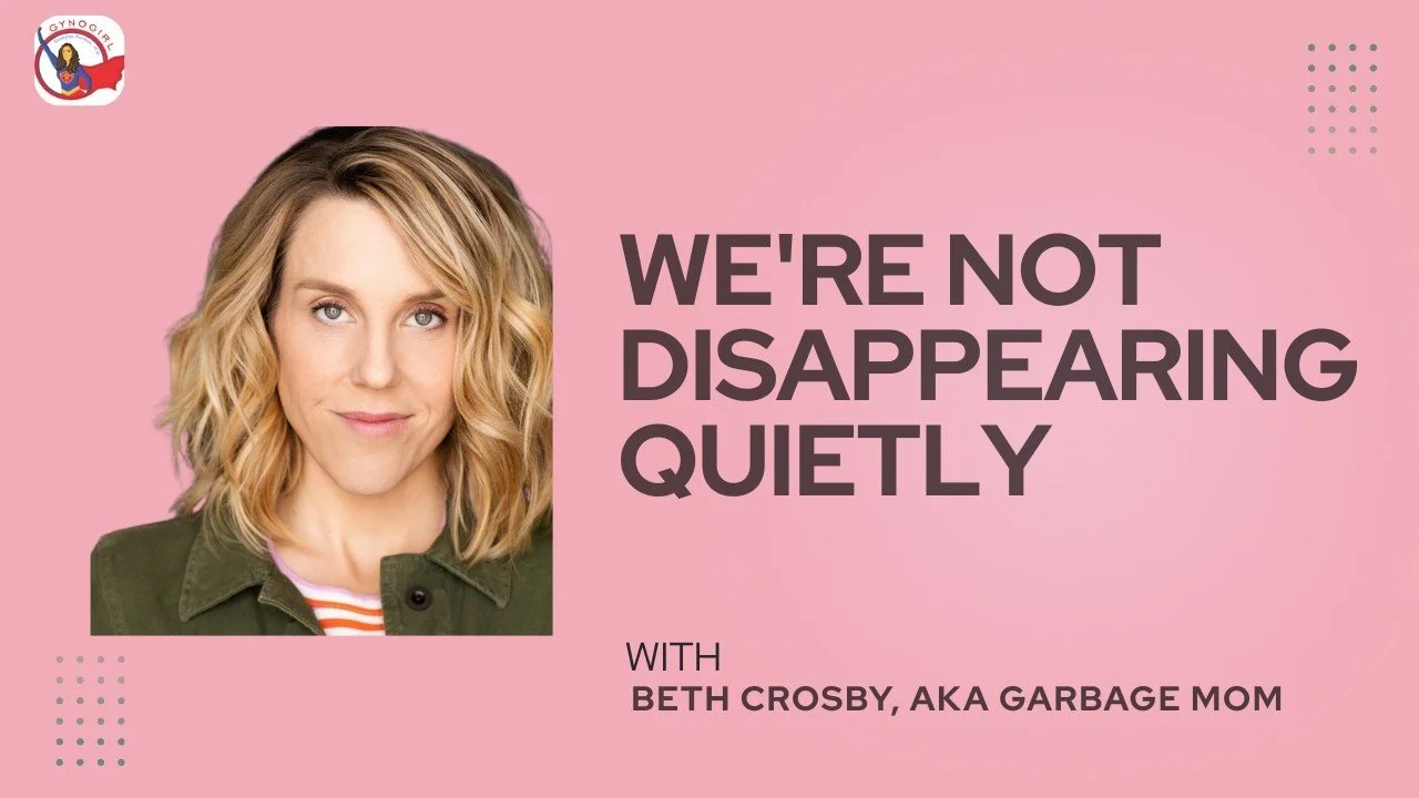 Perimenopause, Medical Gaslighting, and Why Gen X Won't Just Disappear | Beth Crosby (Garbage Mom)