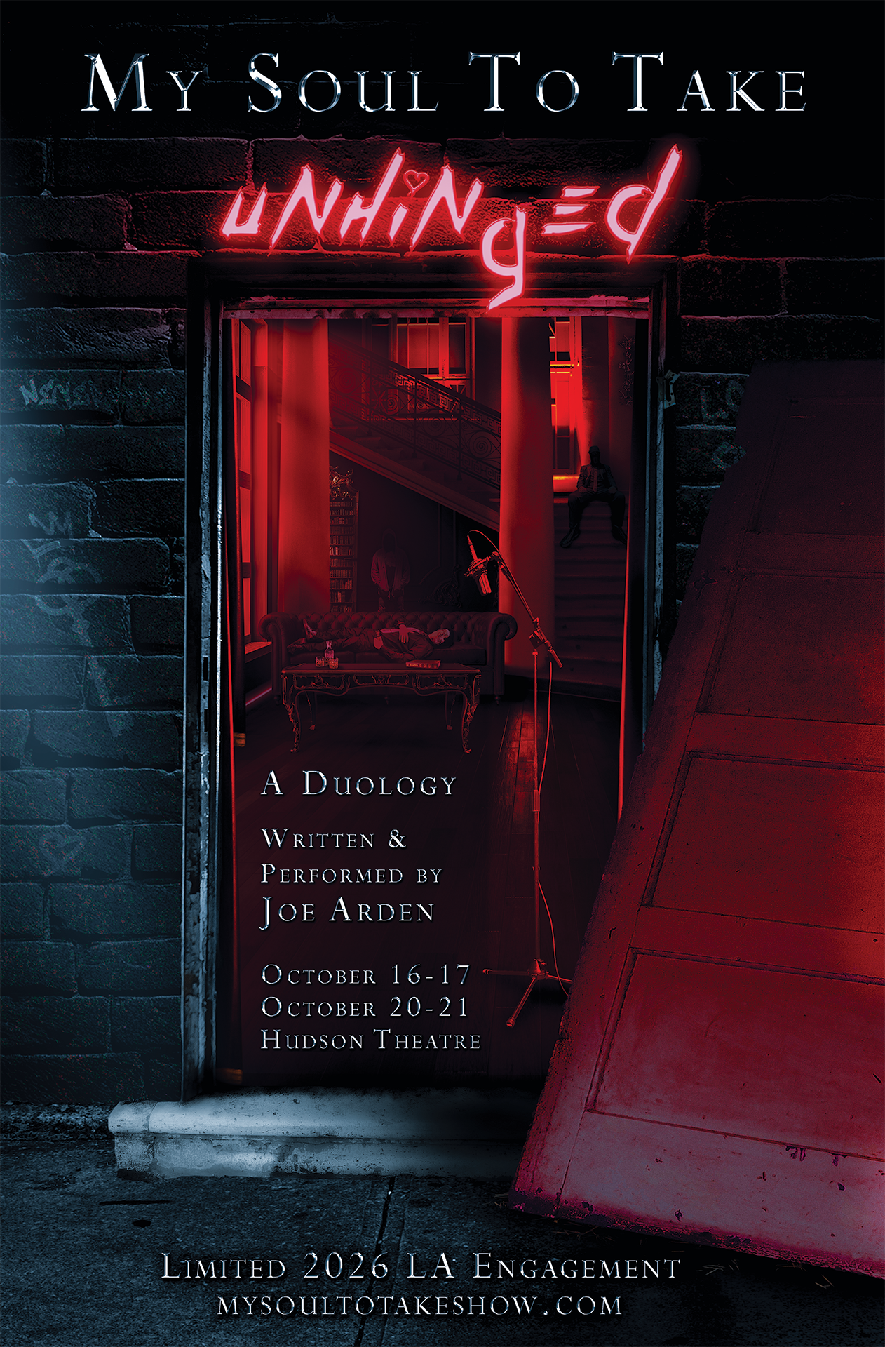 My Soul To Take: Unhinged poster. A duology written and performed by Joe Arden. Limited 2026 LA Engagement. www.mysoultotakeshow.com